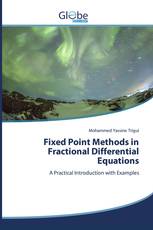 Fixed Point Methods in Fractional Differential Equations