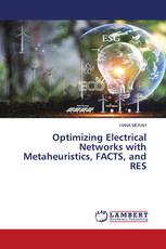 Optimizing Electrical Networks with Metaheuristics, FACTS, and RES