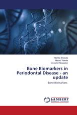 Bone Biomarkers in Periodontal Disease - an update