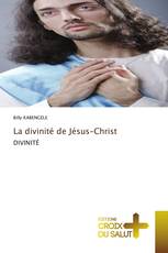 La divinité de Jésus-Christ