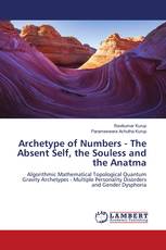 Archetype of Numbers - The Absent Self, the Souless and the Anatma