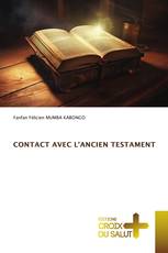 CONTACT AVEC L'ANCIEN TESTAMENT