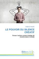 LE POUVOIR DU SILENCE CRÉATIF