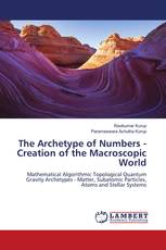 The Archetype of Numbers - Creation of the Macroscopic World