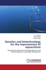 Genetics and biotechnology for the improvement of aquaculture