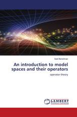 An introduction to model spaces and their operators