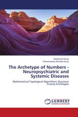 The Archetype of Numbers - Neuropsychiatric and Systemic Diseases