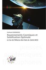 Rayonnements Cosmiques et Satellisation Optimale