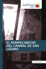 EL ROMPECABEZAS DEL CANÍBAL DE SAN LÁZARO