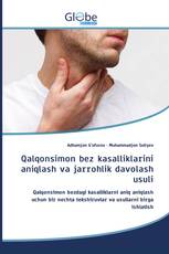 Qalqonsimon bez kasalliklarini aniqlash va jarrohlik davolash usuli