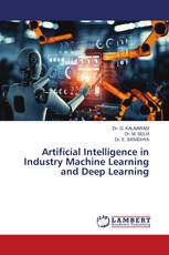 Artificial Intelligence in Industry Machine Learning and Deep Learning