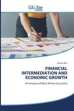 FINANCIAL INTERMEDIATION AND ECONOMIC GROWTH