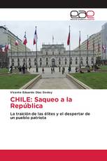 CHILE: Saqueo a la República