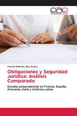 Obligaciones y Seguridad Jurídica: Análisis Comparado