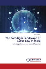The Paradigm Landscape of Cyber Law in India