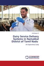 Dairy Service Delivery Systems in Namakkal District of Tamil Nadu