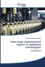 Оziq-оvqat mahsulоtlarini saqlash va qadоqlash tеxnоlоgiyasi