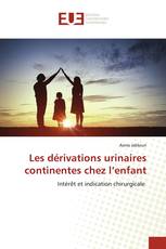 Les dérivations urinaires continentes chez l’enfant
