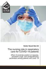 The nursing role in respiratory care for COVID-19 patients