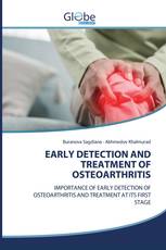 EARLY DETECTION AND TREATMENT OF OSTEOARTHRITIS