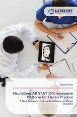 NeuroDent AR STATION: Innovative Platform for Dental Practice