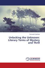 Unlocking the Unknown: Literary Terms of Mystery and Thrill