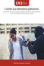 L'accès aux décisions judiciaires.