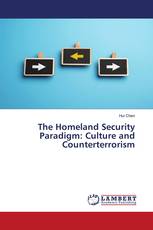 The Homeland Security Paradigm: Culture and Counterterrorism