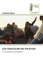 Les veilleurs de waayoo