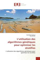 L’utilisation des algorithmes génétiques pour optimiser les stratifies