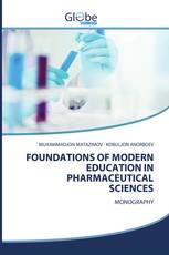 FOUNDATIONS OF MODERN EDUCATION IN PHARMACEUTICAL SCIENCES