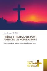 PRIÈRES STRATÉGIQUES POUR POSSÉDER UN NOUVEAU MOIS