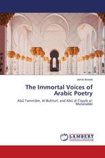 The Immortal Voices of Arabic Poetry