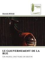 LE GOUVERNEMENT DE LA RUE