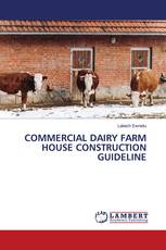 COMMERCIAL DAIRY FARM HOUSE CONSTRUCTION GUIDELINE