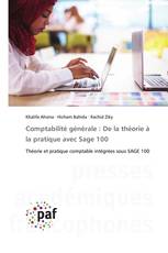 Comptabilité générale : De la théorie à la pratique avec Sage 100