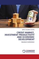 CREDIT MARKET, INVESTMENT PRODUCTIVITY AND ECONOMIC DEVELOPMENT