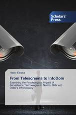 From Telescreens to InfoDom