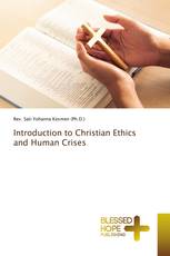 Introduction to Christian Ethics and Human Crises