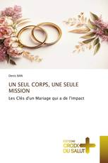 UN SEUL CORPS, UNE SEULE MISSION