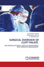 SURGICAL OVERVIEW OF CLEFT PALATE