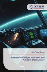 Interactive Cockpit Interfaces and Adaptive Data Display