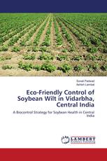 Eco-Friendly Control of Soybean Wilt in Vidarbha, Central India