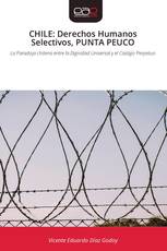 CHILE: Derechos Humanos Selectivos, PUNTA PEUCO
