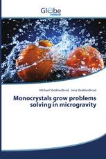Monocrystals grow problems solving in microgravity