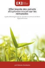 Effet biocide des extraits d’Euphorbia tirucalli sur les nématodes