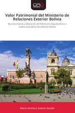 Valor Patrimonial del Ministerio de Relaciones Exterior Bolivia