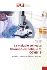 La maladie veineuse thrombo-embolique et COVID19