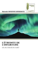 L'ÉTREINTE DE L'INFORTUNE