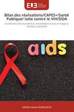 Bilan des réalisations/CAPES+/Santé Publique/ lutte contre le VIH/SIDA